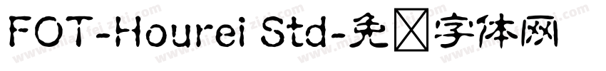 FOT-Hourei Std字体转换